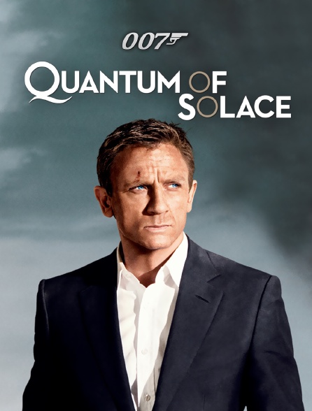James Bond Quantum Of Solace Streaming James Bond : Quantum of Solace en Streaming - Molotov.tv