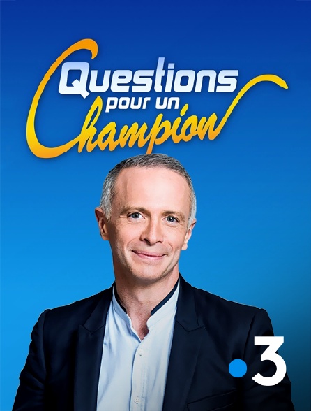 Questions pour un champion en Streaming & Replay sur France 3 - Molotov.tv