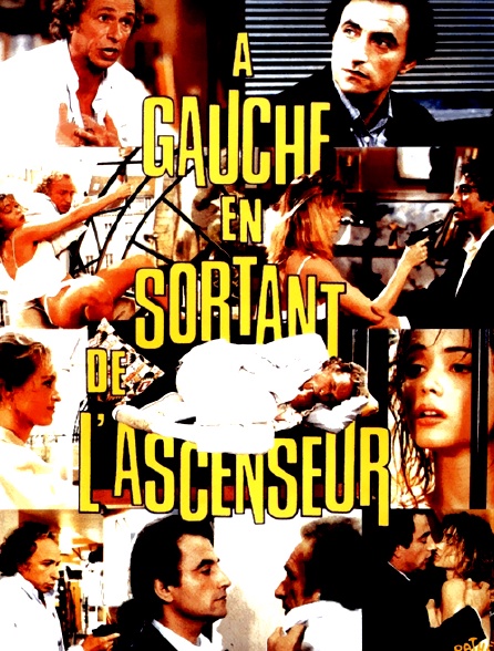 A Gauche En Sortant De L'ascenseur Streaming A gauche en sortant de l'ascenseur en Streaming - Molotov.tv