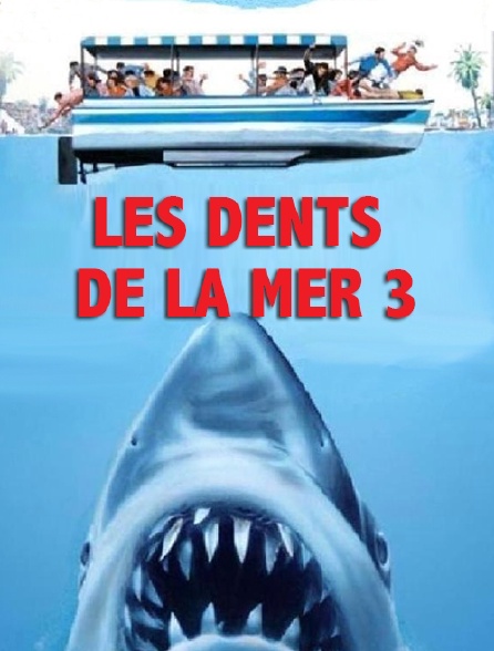 Les Dent De La Mer Streaming Les dents de la mer 3 en Streaming - Molotov.tv