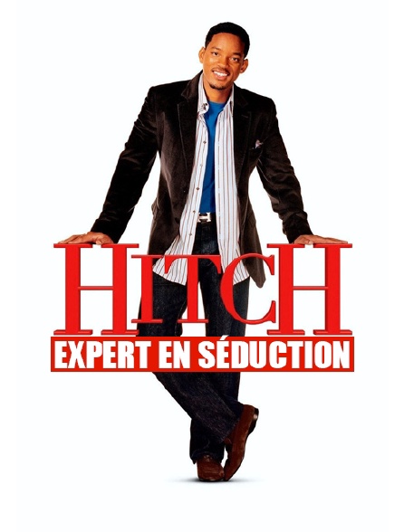 Film Hitch Expert En Seduction Hitch, expert en séduction en Streaming - Molotov.tv