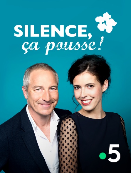Silence a Pousse En Streaming Replay Sur France 5 Molotov tv