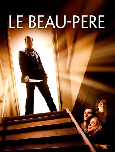 Film Le Beau Pere Le beau-père en Streaming - Molotov.tv