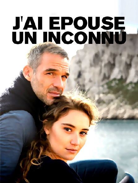 J Ai épousé Un Inconnu Film J'ai épousé un inconnu en Streaming - Molotov.tv