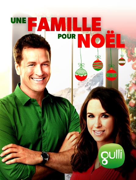 Une Famille Pour Noël Streaming Une famille pour Noël en Streaming & Replay sur Gulli - Molotov.tv