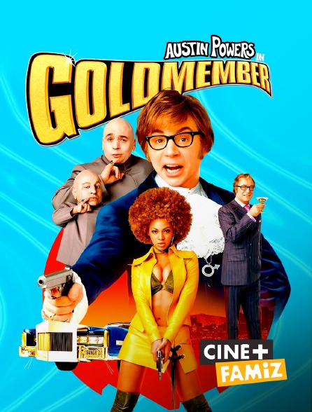 Austin Powers Dans Goldmember Streaming Austin Powers dans Goldmember en Streaming & Replay sur Ciné+ Famiz