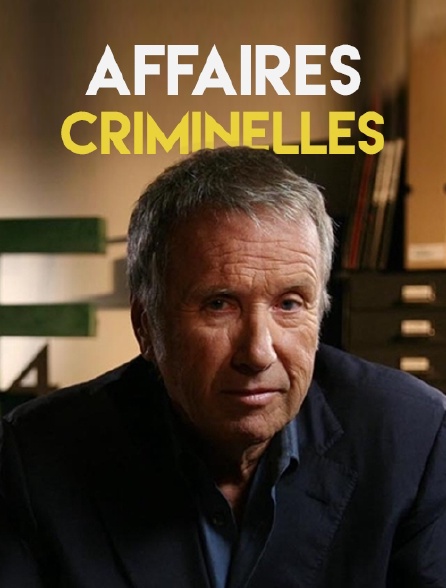 Une Affaire Criminelle Streaming Affaires criminelles en Streaming - Molotov.tv