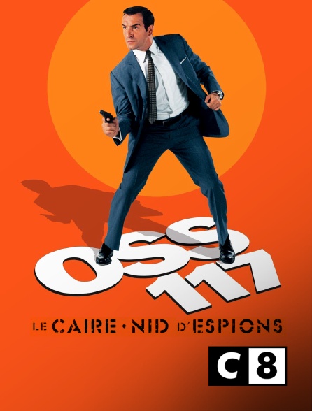 Oss 117 Le Caire Nid D'espions Stream Complet OSS 117 : Le Caire nid d'espions en Streaming sur C8 - Molotov.tv