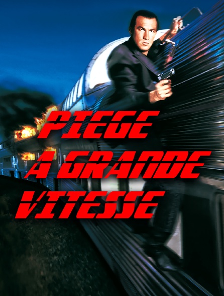 Piège à Grande Vitesse Streaming Piège à grande vitesse en Streaming - Molotov.tv