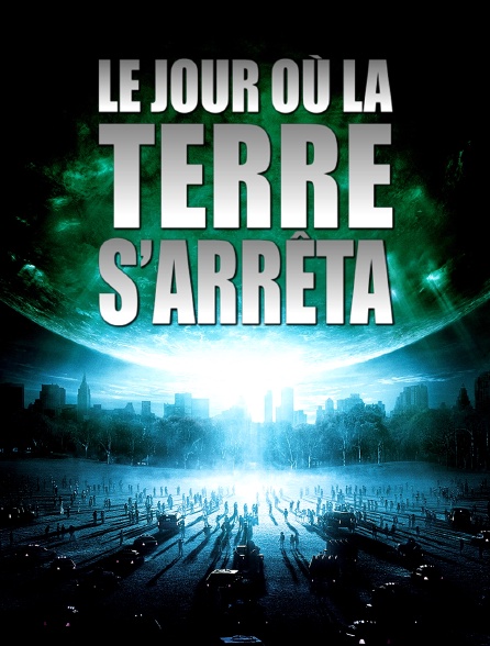 Le Jour Où La Terre S Arrêta Streaming Vf Le jour où la Terre s'arrêta en Streaming - Molotov.tv