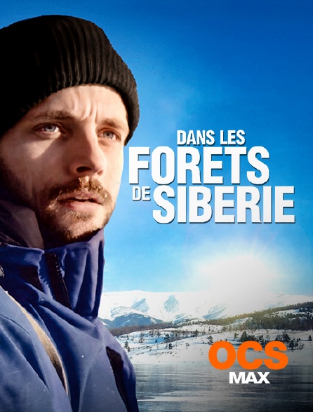 Dans Les Forêt De Sibérie Streaming Dans les forêts de Sibérie en Streaming sur OCS Max - Molotov.tv