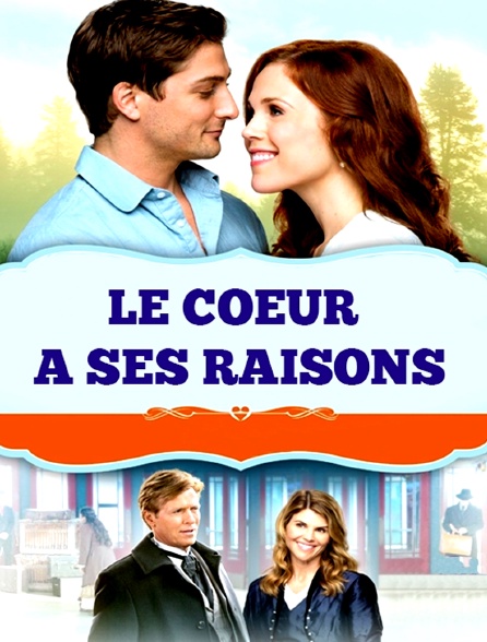Le coeur a ses raisons en Streaming - Molotov.tv