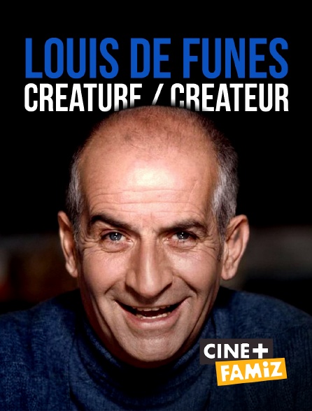 Streaming Louis De Funes Louis de Funès, créature / créateur en Streaming sur Ciné+ Famiz