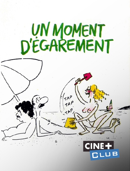 Un Moment D égarement Replay France 2 Regardez Un moment d'égarement sur Ciné+ Club avec Molotov