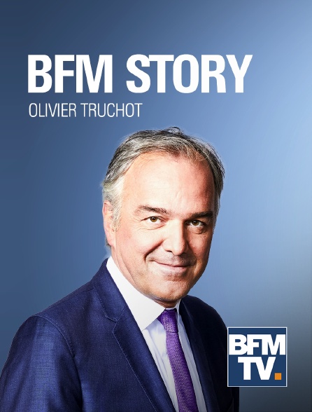 Regardez BFM Story Sur BFMTV Avec Molotov