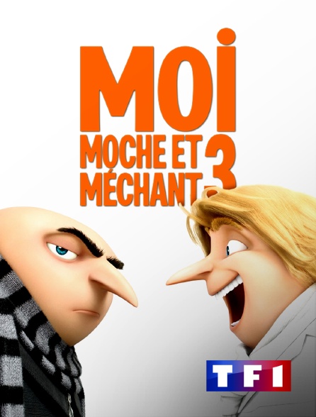 Moi Moche Et Méchant 3 Streaming Hd Moi, moche et méchant 3 en Streaming sur TF1 - Molotov.tv
