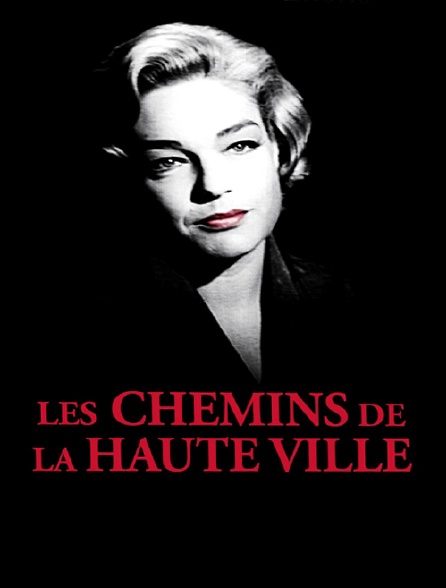 Film Les Chemins De La Haute Ville Les chemins de la haute ville en Streaming - Molotov.tv