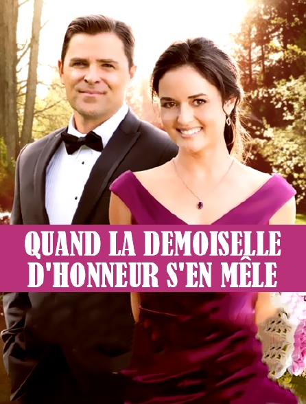 Les Demoiselles D Honneur S En Melent Streaming Quand la demoiselle d'honneur s'en mêle en Streaming - Molotov.tv