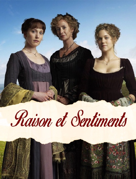 Raisons Et Sentiments Streaming Raison et sentiments en Streaming - Molotov.tv