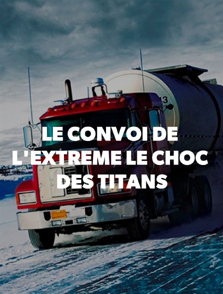Distribution De Le Convoi De L'extrême Le convoi de l'extrême : le choc des titans en Streaming - Molotov.tv