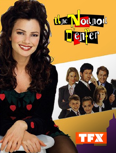 Une Nounou D Enfer Streaming Saison 5 Une nounou d'enfer en Streaming sur TFX - Molotov.tv