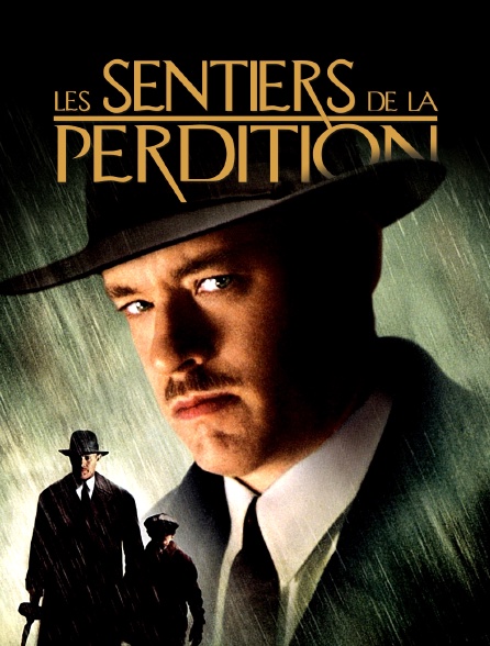 Les Sentiers De La Perdition Streaming Les sentiers de la perdition en Streaming - Molotov.tv