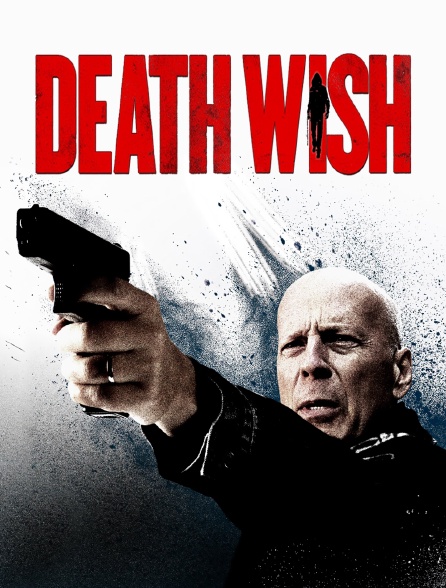 What Is Death Wish Streaming On