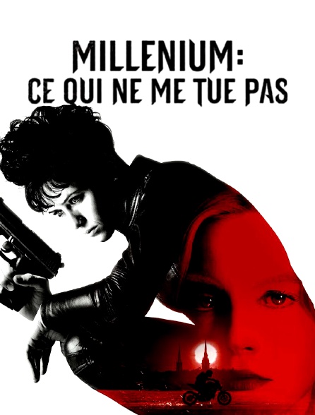 Ce Qui Ne Me Tue Pas Streaming Millenium : ce qui ne me tue pas en Streaming - Molotov.tv