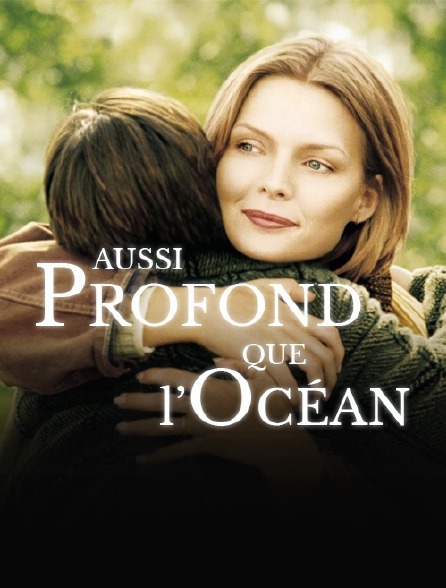 Film Aussi Profond Que L Océan Aussi profond que l'océan en Streaming - Molotov.tv