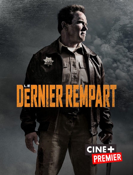 Le Dernier Rempart Streaming Vf Le dernier rempart en Streaming & Replay sur Ciné+ Premier - Molotov.tv