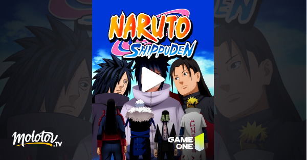 Naruto Shippuden en Streaming sur Game One Molotov.tv