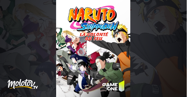 Les Héritiers De La Volonté Du Feu Naruto Shippuden : La volonté du feu en Streaming - Molotov.tv