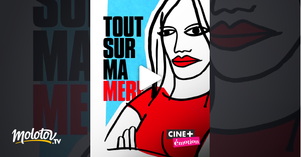 Tout Sur Ma Mère Streaming Tout sur ma mère en Streaming & Replay sur Ciné+ Emotion - Molotov.tv