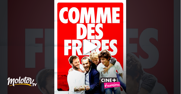 Comme Des Frères Film Complet Streaming Gratuit Comme des frères en Streaming - Molotov.tv