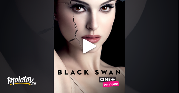Black Swan Streaming Gratuit Black Swan en Streaming - Molotov.tv