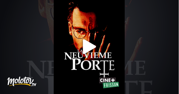 La Neuvième Porte Streaming La neuvième porte en Streaming - Molotov.tv