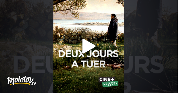 2 Jours A Tuer Streaming Deux jours à tuer en Streaming - Molotov.tv