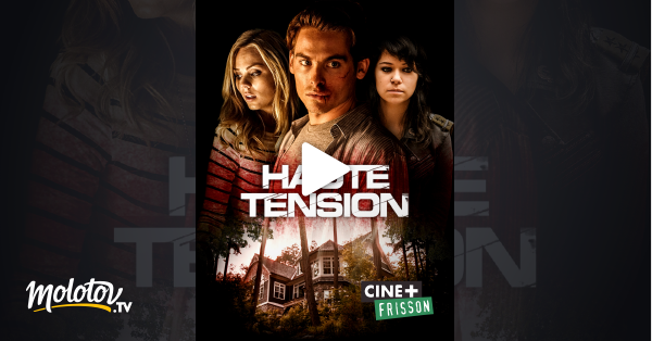 Film Streaming Haute Tension Haute tension en Streaming - Molotov.tv