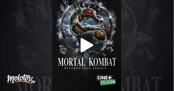 Mortal Kombat Destruction Finale Streaming Vf Mortal Kombat 2, destruction finale en Streaming - Molotov.tv