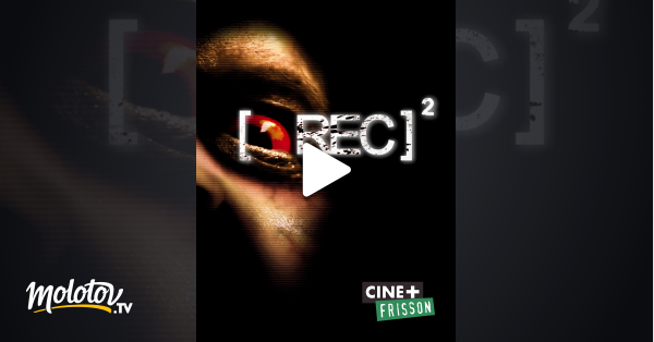 Film Rec 2 Streaming [Rec] 2 en Streaming - Molotov.tv