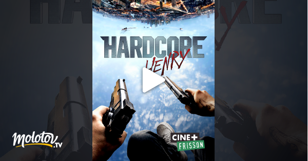 Hardcore Henry Streaming Vf Hardcore Henry en Streaming - Molotov.tv