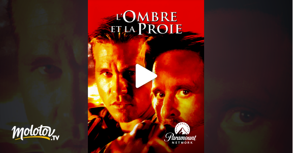 L Ombre Et La Proie Streaming Vf
