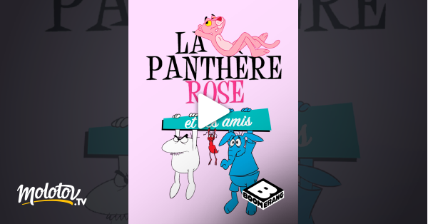 La Panthere Rose Streaming La Panthère rose et ses amis en Streaming - Molotov.tv