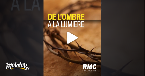 De L Ombre à La Lumière Streaming De l'ombre à la lumière en Streaming - Molotov.tv