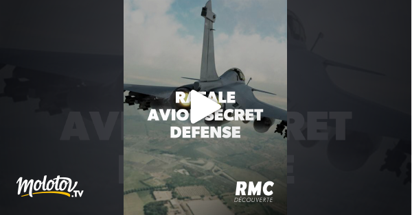 Secret Défense En Streaming Rafale, avion secret défense en Streaming - Molotov.tv