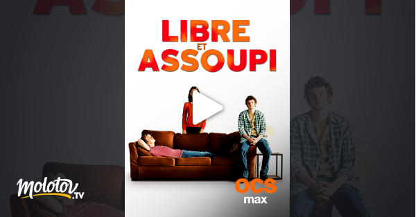 Libre Et Assoupi Streaming Libre et assoupi en Streaming - Molotov.tv