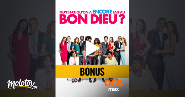 Qu'est Ce Qu'on A Fait Au Bon Dieux Streaming Gratuit Qu'est-ce qu'on a encore fait au Bon Dieu ? : le bonus en Streaming