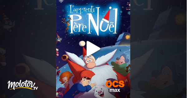 L Apprenti Pere Noel Streaming L'apprenti Père Noël en Streaming - Molotov.tv