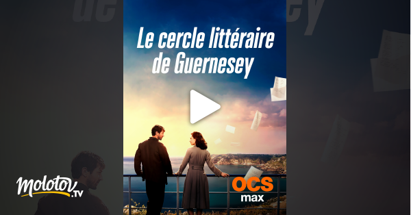Le Cercle Litteraire De Guernesey Streaming Le cercle littéraire de Guernesey en Streaming sur OCS Max - Molotov.tv