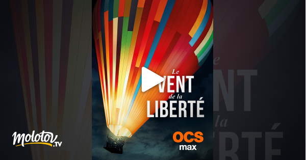 Le Vent De La Liberté Streaming Le vent de la liberté en Streaming - Molotov.tv